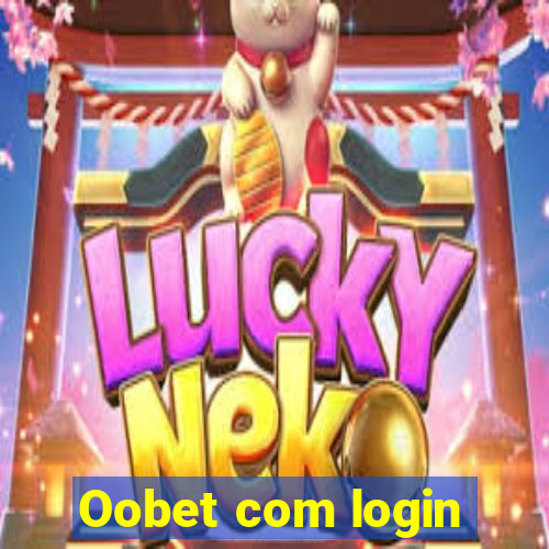 Oobet com login